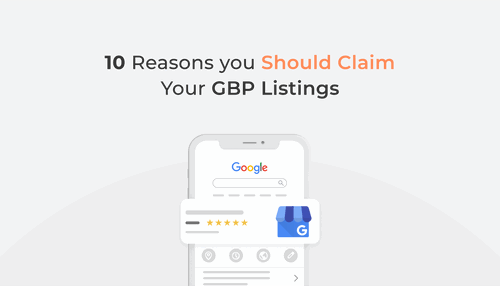 10 Reasons You Should Claim Your GBP Listings min (1)