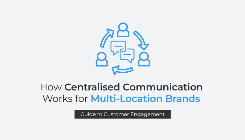 multi-location customer engagement