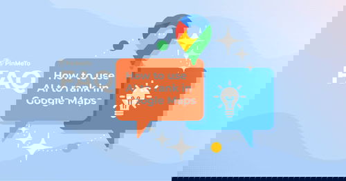 FAQ guide on using AI to improve Google Maps rankings for local businesses