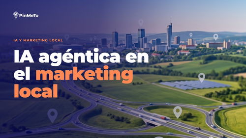 Portada del blog IA agéntica en el marketing local: vista aérea de una ciudad y un nudo de autopistas con marcadores de ubicación