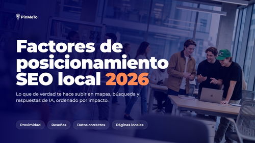 Portada del blog Factores de posicionamiento SEO local 2026: un equipo en una oficina moderna, con etiquetas de proximidad, reseñas, datos correctos y páginas locales