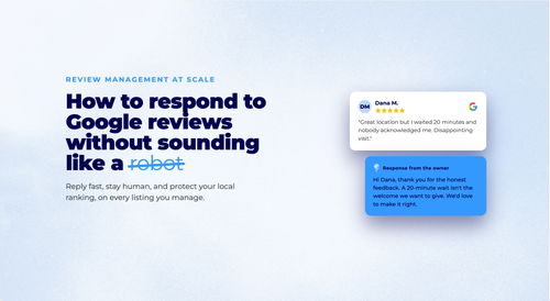 Blog header reading How to respond to Google reviews without sounding like a robot, with a sample Google review and an owner response