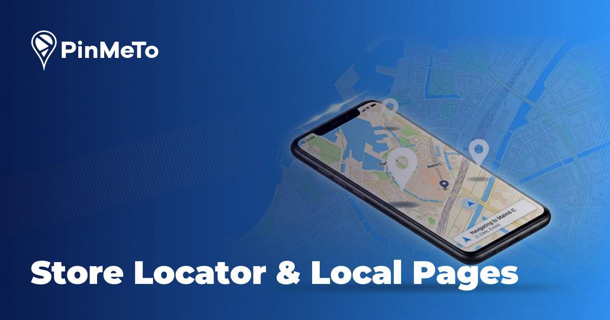 Store Locator and Local Pages for Multi-Location Websites | PinMeTo